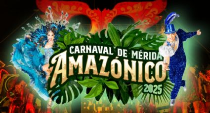 Carnaval de Mérida 2025, precios, eventos y sedes | GUÍA COMPLETA del evento más grande en Yucatán